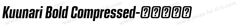 Kuunari Bold Compressed字体转换